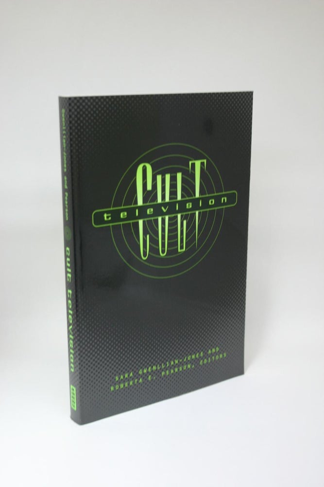 Item #000011 Cult Television. Sara Gwenllian-Jones, Roberta E. Pearson, eds.