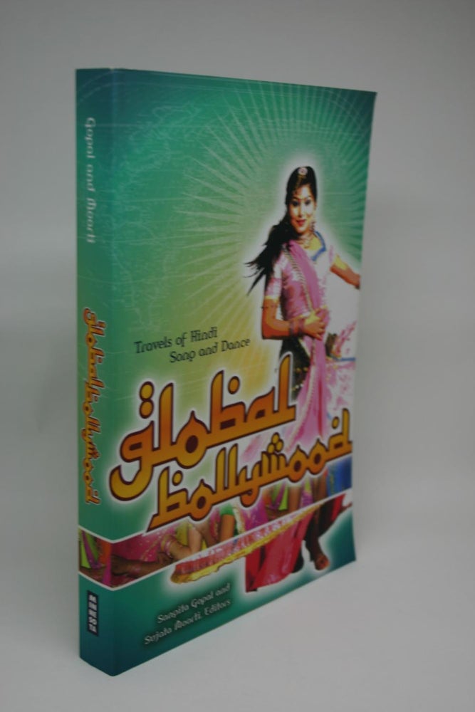 Item #000017 Travels of Hindi Song and Dance: Global Bollywood. Sangita Gopal, Sujata Moorti, eds.