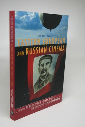 Item #000024 The BFI Companion to Eastern European and Russian Cinema. Richard Taylor, Nancy...