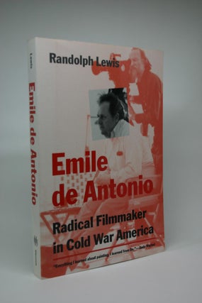 Item #000027 Emile De Antonio: Radical Filmmaker in Cold War America. Randolph Lewis