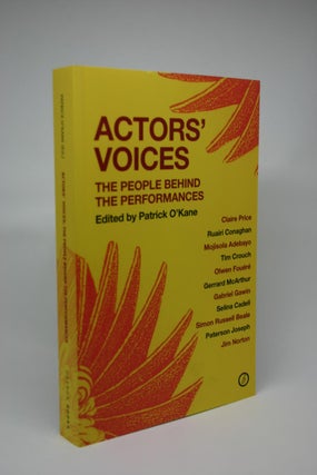 Item #000029 Actors' Voices: The People Behind the Performances. Patrick O'Kane, ed