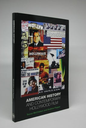 Item #000054 American History and Contemporary Hollywood Film. Trevor McCrisken, Andrew Pepper