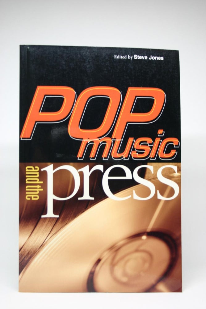 Item #000058 POP Music and the Press. Steve Jones.