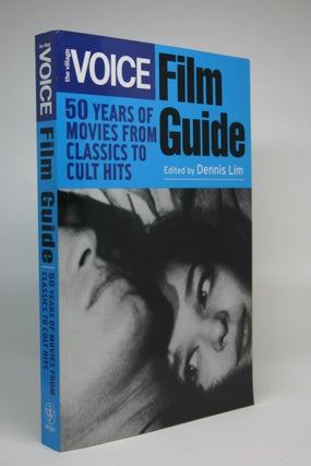Item #000069 The Village Voice Film Guide: 50 Years of Movies from Classics to Cult Hits. Dennis Lim