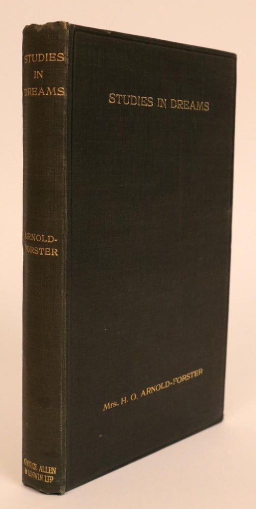 Item #000133 Studies in Dreams, With a Forward By Dr. Morton Prince, M.D., L.L.D. Mary ARNOLD-FORSTER, Lucy-Story Maskelyne.