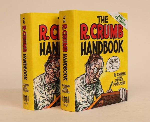 Item #000145 The R. Crumb Handbook. R. Crumb, Peter Poplaski.