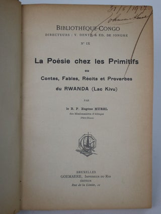 La Poesie Chez Les Primitifs Ou Contes, Fables, Recits, et Proverbes Du Rwanda (Lac Kivu}