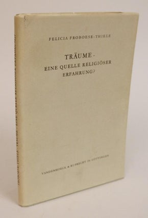 Item #000236 Traume Eine Quelle Religioser Erfahrung? Mit Einer Theologischen Einleitung Von...