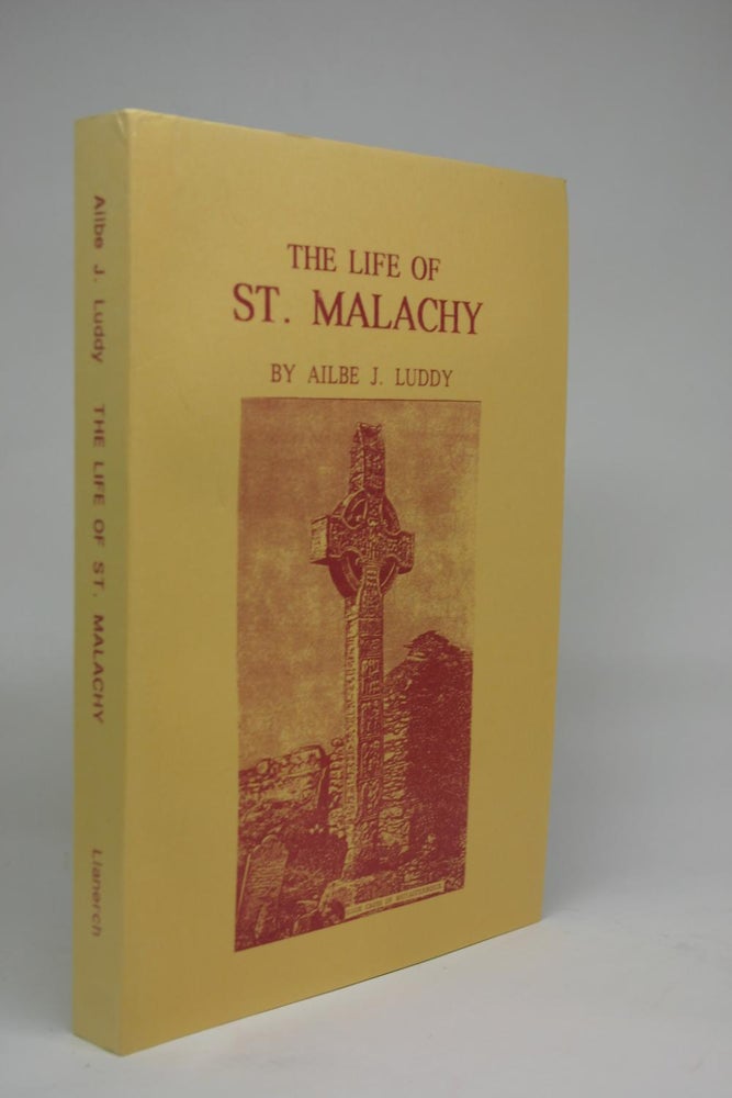 Item #000237 Life of St. Malachy. Ailbe J. Luddy.