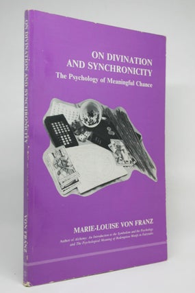 Item #000272 On Divination and Synchronicity. Marie-Louise Von Franz