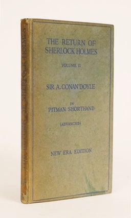 Item #000275 The Return of Sherlock Holmes. Engraved in the Advanced Stage of Pitman's Shorthand...