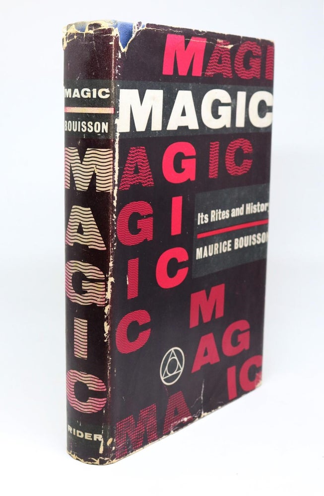 Item #000285 Magic. Its Rites and History.Translated from the French By G. Almayrac. Maurice Bouisson.