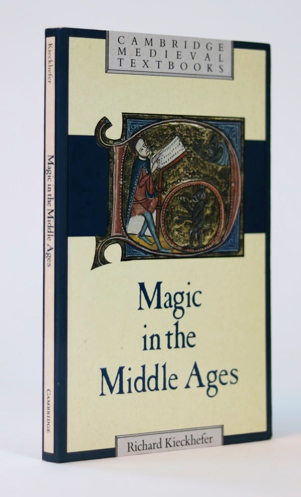 Item #000287 Magic in the Middle Ages [Cambridge Medieval Textbooks]. Richard Kieckhefer.