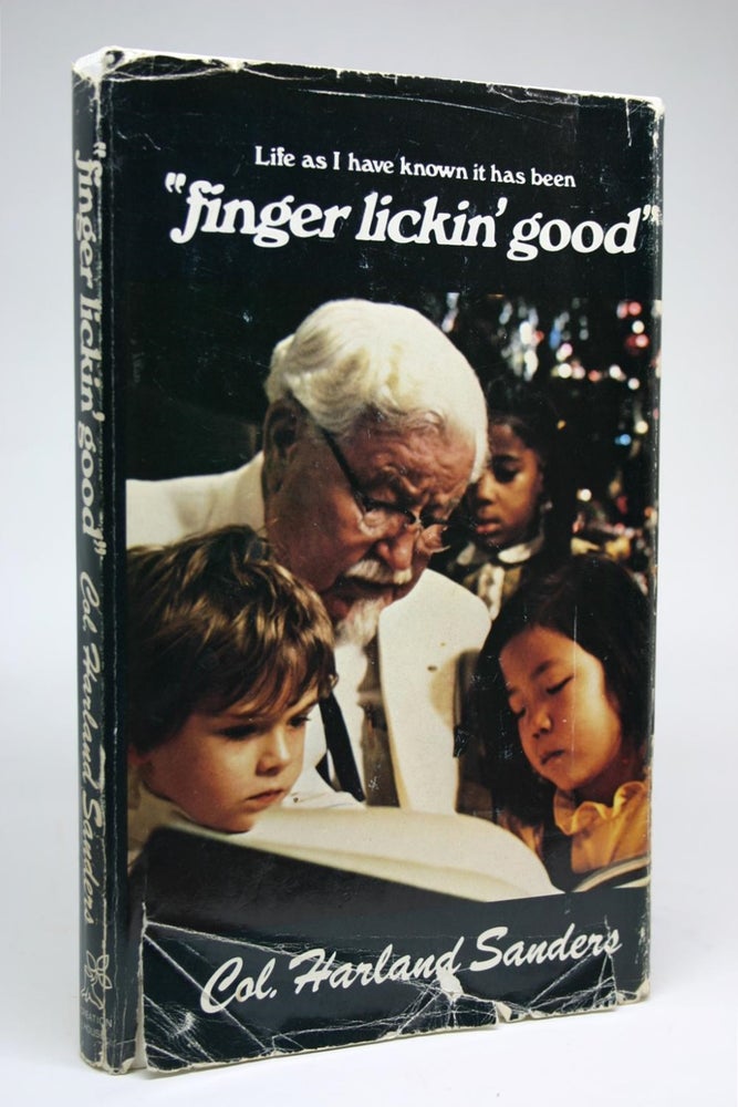 Item #000289 Life as I Have Known it Has Been Finger Lickin' Good. Harland Col Sanders.