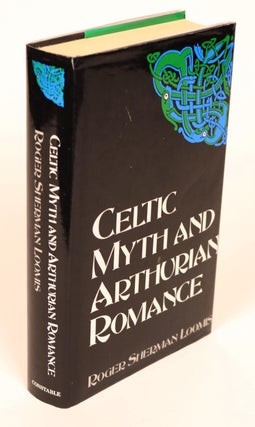 Item #000303 Celtic Myth and Arthurian Romance. Sherman Roger Loomis