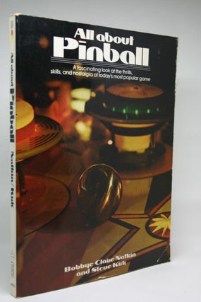 Item #000310 All About Pinball. Bobbye Claire Natkin, Steve Kirk