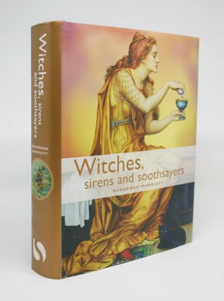 Item #000321 Witches, Sirens, and Soothsayers. Susannah Marriott
