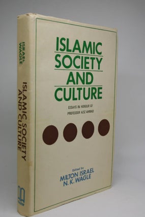 Item #000346 Islamic Society and Culture. Essays in Honour of Professor Aziz Ahmad. Milton...