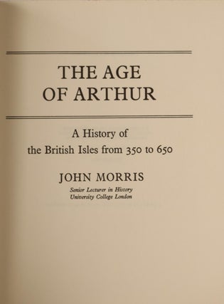 The Age of Arthur. A History of the British Isles from 350 to 650