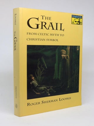 Item #000396 The Grail. From Celtic Myth to Christian Symbol. [Mythos. Princeton/Bollingen...