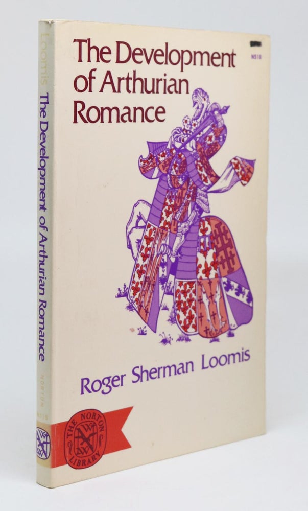 Item #000399 The Development of Arthurian Romance. Roger Sherman Loomis.