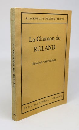 Item #000410 La Chanson de Roland [Blackwell's French Texts]. F. Whitehead