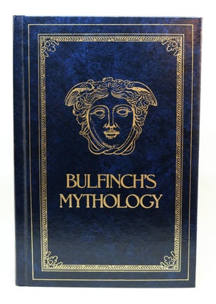 Item #000432 Bulfinch's Mythology [The Age of Fable. The Age of Chivalry. Legends of Charlmagne]....