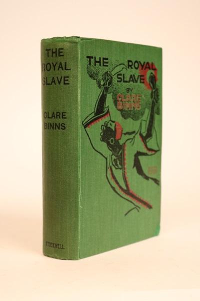 Item #000461 The Royal Slave. Clare Binns.