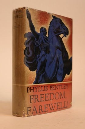 Item #000462 Freedom, Farewell! Phyllis Bentley