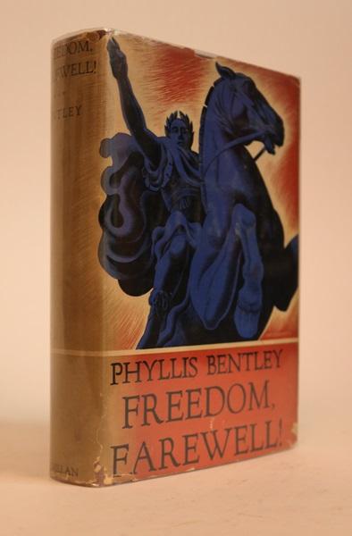 Item #000462 Freedom, Farewell! Phyllis Bentley.