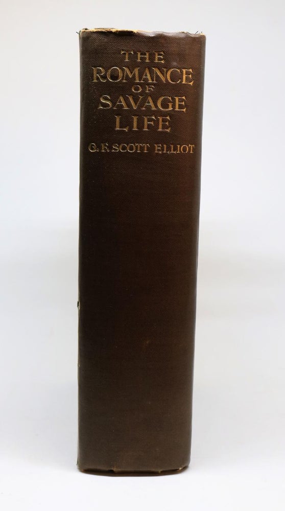 Item #000490 The Romance of Savage Life. Describing Life of Primitive Man, His Customs, Occupations, Language, Beliefs, Arts, Crafts, Adventures, Games, Sports, &c. [The Library of Romance Series]. George Francis Scott Elliot.