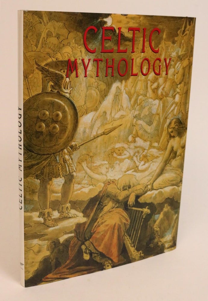 Item #000512 Celtic Mythology. Foreword By Pierre Brunel. Thierry Bordas.