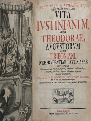 Vita Iustinianim atque Theodorae, Augustorum nec non triboniani : iurisprudentiae iustinianae proscenium ... cum ad legum et corporis iuris intelligendam Historiam