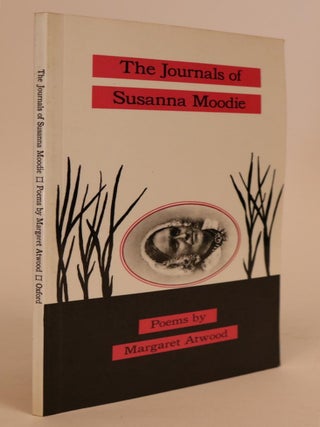 Item #000531 The Journals of Susanna Moodie. Margaret Atwood