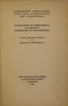 Alexander of Aphrodisias on Destiny Adressed to the Emperors.