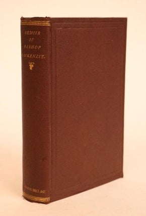 Item #000572 Memoir of Bishop Mackenzie. Harvey Goodwin