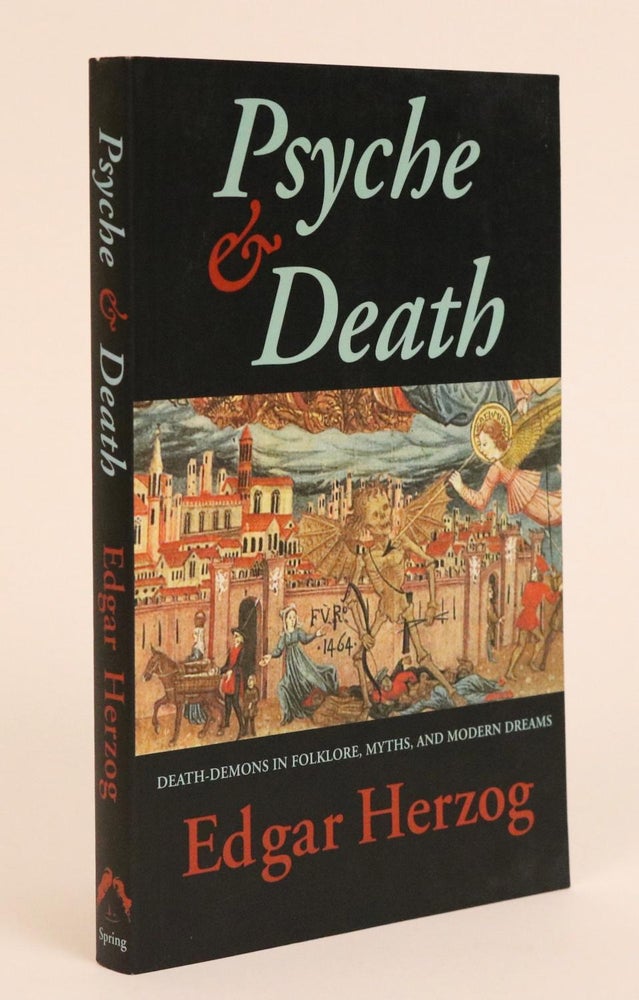 Item #000579 Psyche and Death. Death-Demons in Folklore, Myths, and Modern Dreams. Translated from German to English by David Cox and Eugene Rolfe. Edgar Herzog.