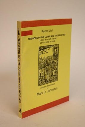 Item #000587 The Book of the Lover and the Beloved. An English Translation with Latin and Old...