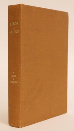 Item #000604 Lebor na hUidre: Book of the Dun Cow. R. I. Best, Osborne Bergin