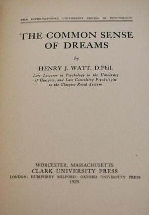The Common Sense of Dreams [The International University Series in Psychology]
