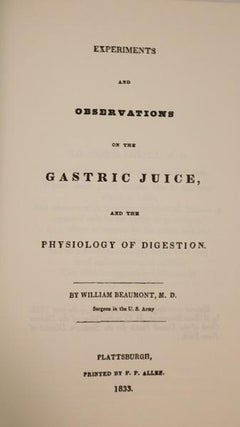 Experiments and Observations on the Gastric Juice and Physiology of Digestion