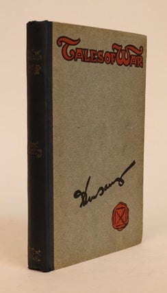 Item #000733 Tales of War. Lord Dunsany, Edward. 18th Baron of Dunsany Plunkett