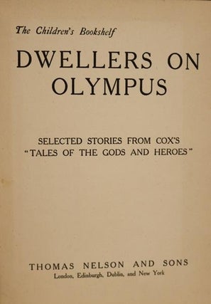 Dwellers on Olympus: Selected Stories from Cox's "Tales of the Gods & Heroes"