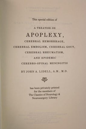 A Treatise on Apoplexy, Cerebral Hemorrhage, Cerebral Embolism, Cerebral Gout, Cerebral Rheumatism, and Epidemic Cerebro-Spinal Meningitis