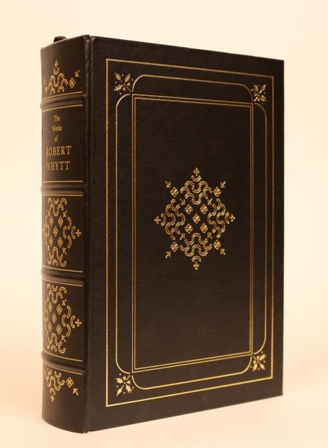Item #000798 The Works of Robert Whytt, M.D. Late Physician to His Majesty; President of the Royal College of Physicians, Professor of Medicine in the University of Edinburgh, and Fellow of the Royal Society. Robert Whytt.