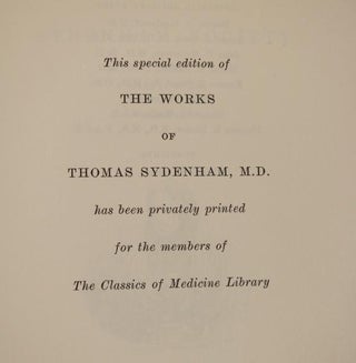 The Works of Thomas Sydenham, M.D. Translated from the Latin Edition of Dr. Greenhill with a Life of the Author.