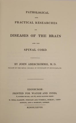 Pathological and Practical Researches on Diseases of the Brain and the Spinal Cord