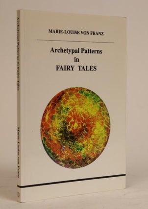 Item #000809 Archetypal Patterns in Fairy Tales [Studies in Jungian Psychology By Jungian...