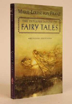 Item #000812 The Interpretation of Fairy Tales, Revised Edtition. Marie-Louise Von Franz