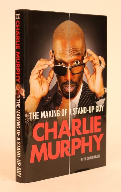 Item #000853 The Making of a Standup-Guy. Charlie Murphy, Chris Millis.